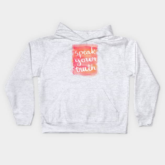 Speak Your Truth Kids Hoodie by Strong with Purpose